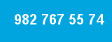 982 767 55 74